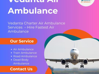 take-highly-modern-air-ambulance-with-perfect-medical-assistance-from-chennai-by-vedanta