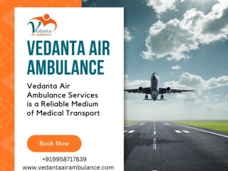 select-the-best-air-ambulance-with-apt-medical-support-from-guwahati-by-vedanta